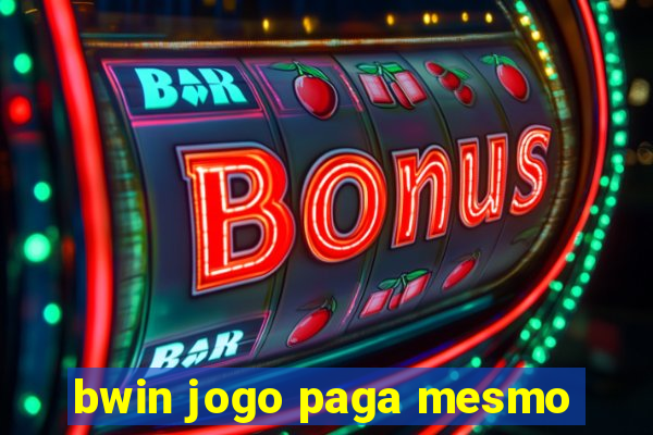 bwin jogo paga mesmo